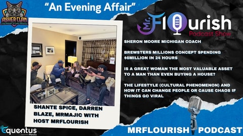 MrFlourish Podcast "An Evening Affair in Dallas" Dec 2025 Edition