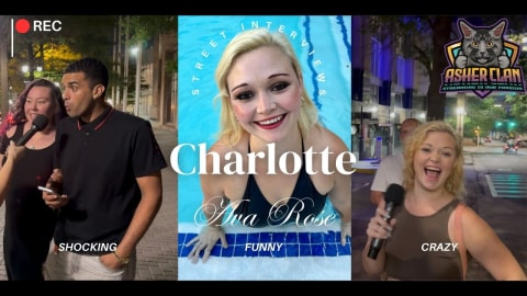 AsherClan Street Interviews Charlotte - Ava Rose